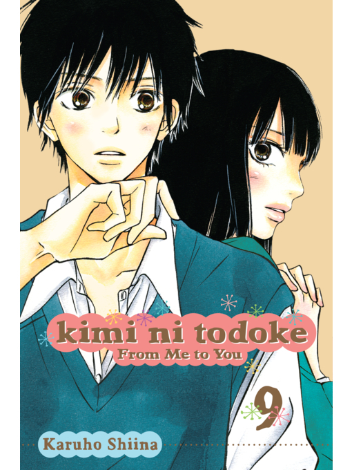 Title details for Kimi ni Todoke: From Me to You, Volume 9 by Karuho Shiina - Available